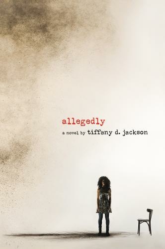 Allegedly by Tiffany D Jackson Book Cover